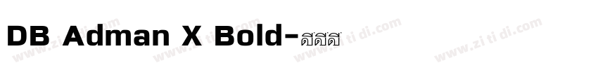 DB Adman X Bold字体转换